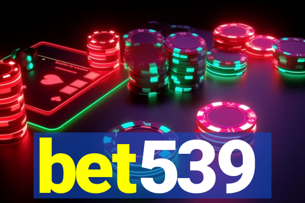 bet539