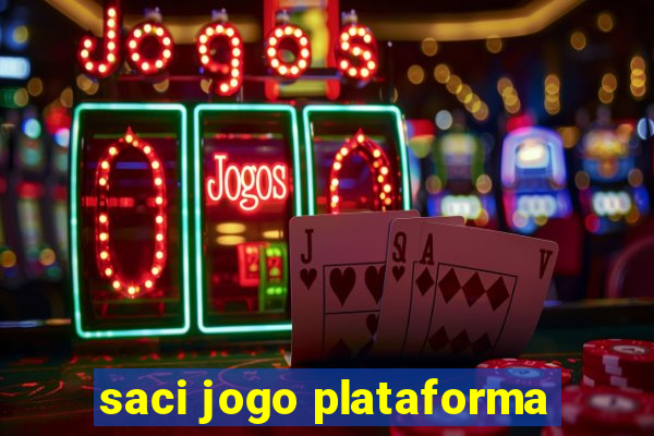 saci jogo plataforma