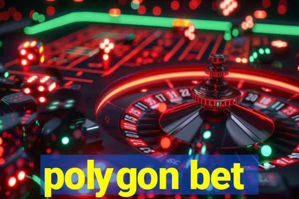 polygon bet