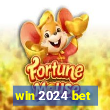 win 2024 bet