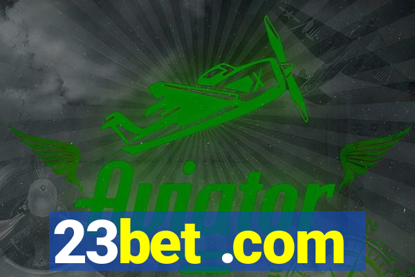 23bet .com