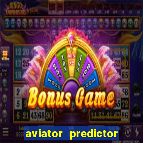 aviator predictor v4.0 activation code