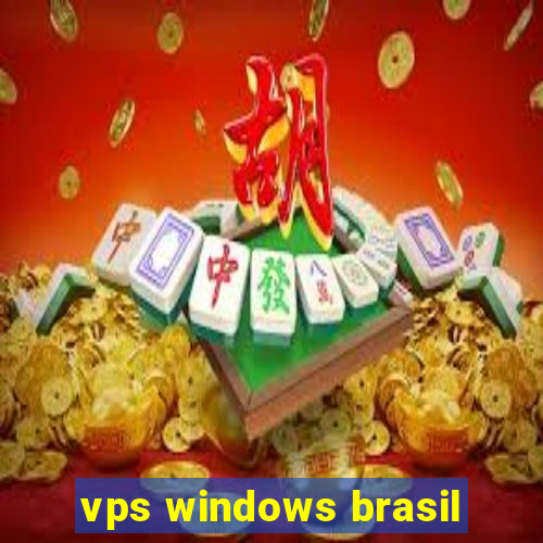 vps windows brasil