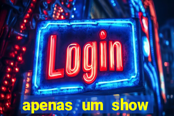 apenas um show pancadaria 2