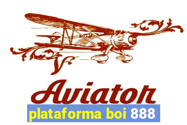 plataforma boi 888