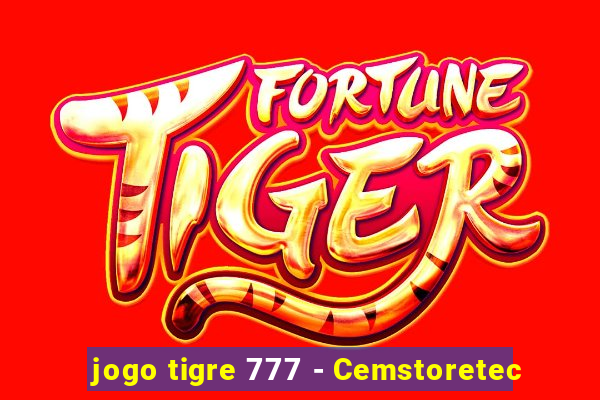 jogo tigre 777 - Cemstoretec