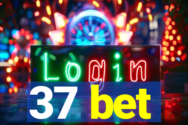 37 bet