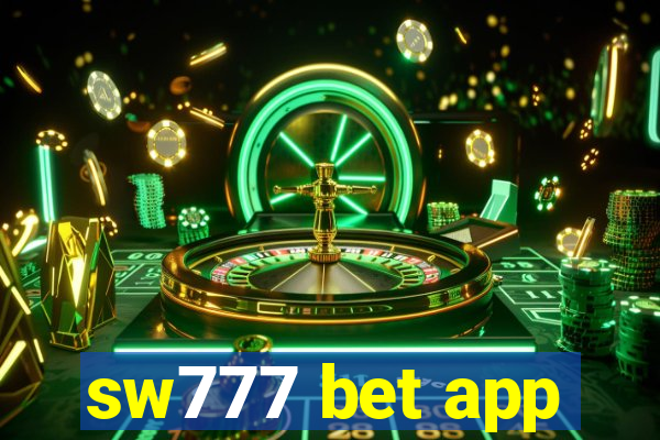 sw777 bet app