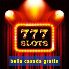 bella casada gratis