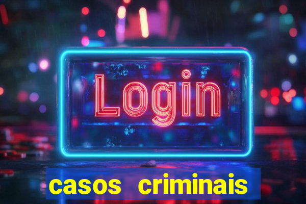 casos criminais para resolver jogo pdf