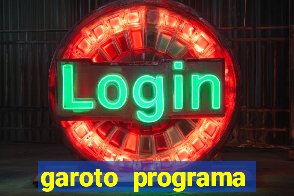 garoto programa zona leste