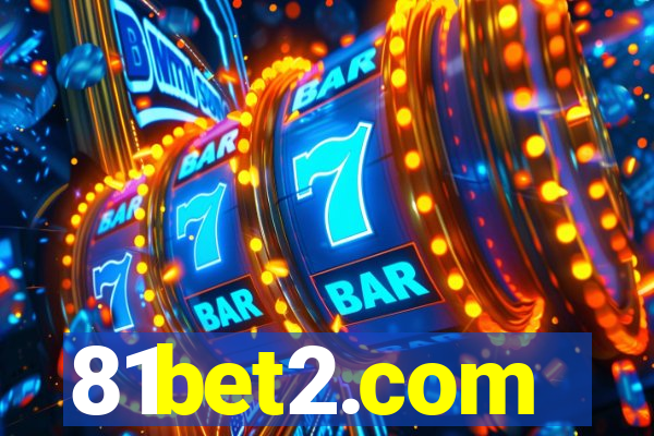 81bet2.com