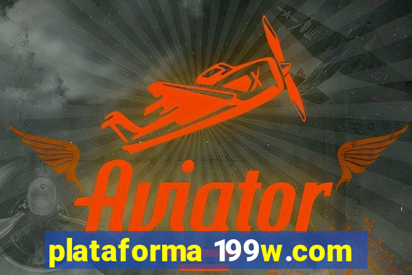 plataforma 199w.com