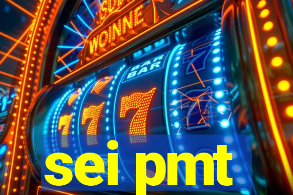 sei pmt