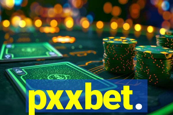 pxxbet.