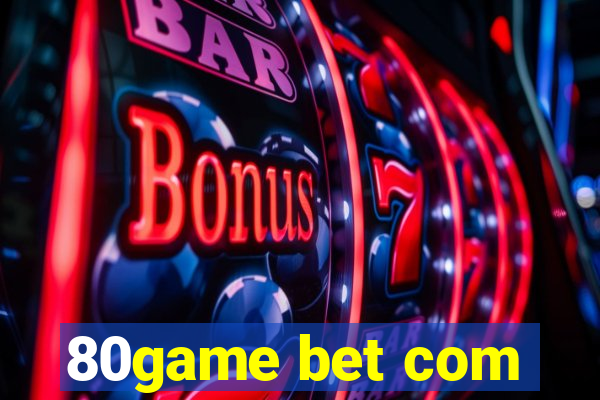 80game bet com