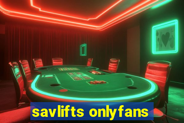 savlifts onlyfans