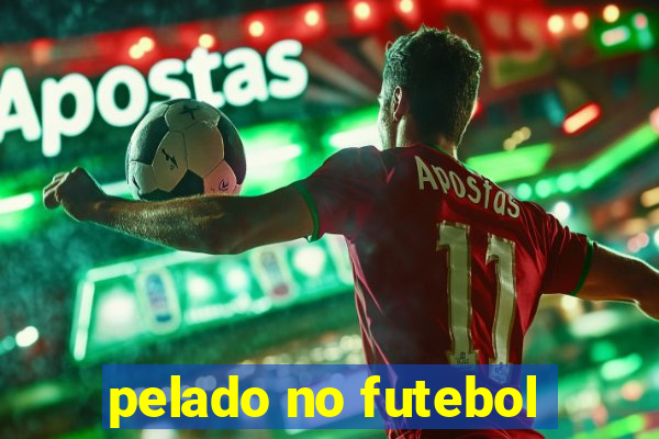 pelado no futebol