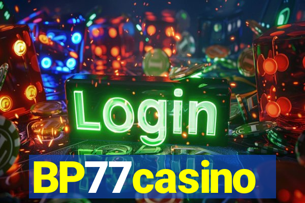 BP77casino