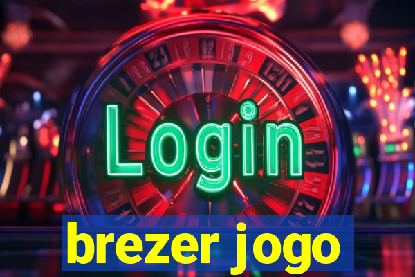 brezer jogo