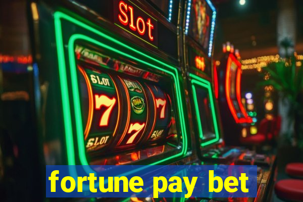 fortune pay bet