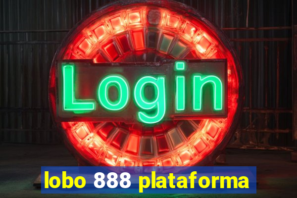 lobo 888 plataforma