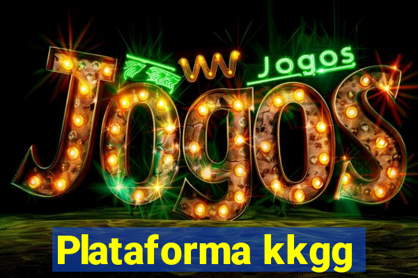 Plataforma kkgg