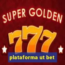 plataforma ut bet