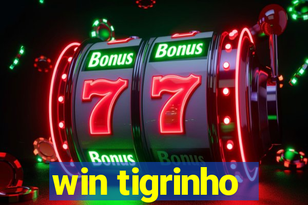 win tigrinho