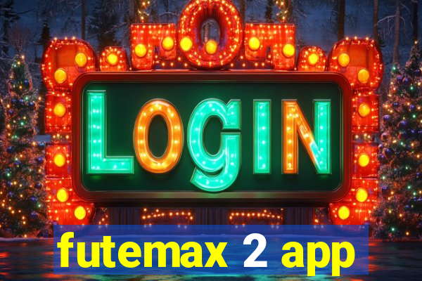 futemax 2 app