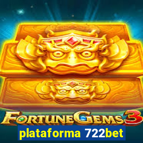 plataforma 722bet