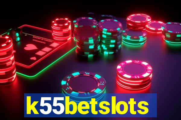 k55betslots