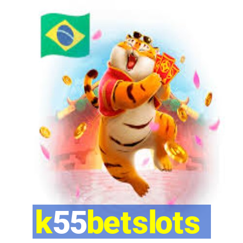 k55betslots