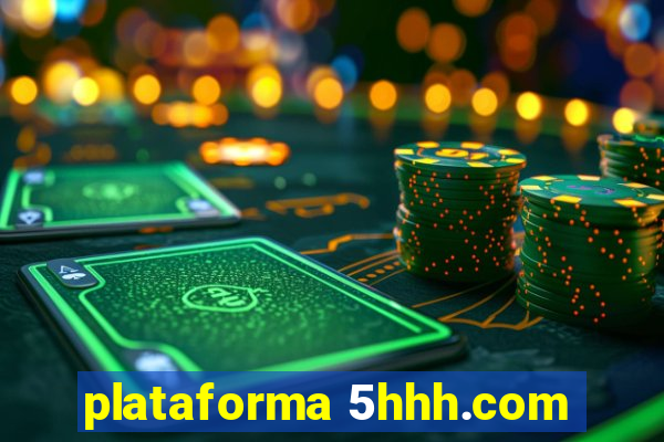 plataforma 5hhh.com