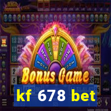 kf 678 bet