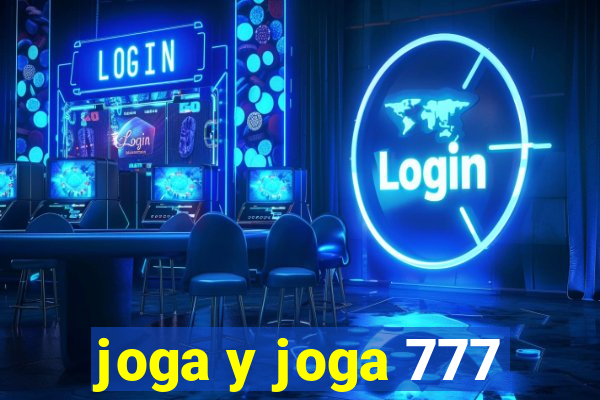 joga y joga 777