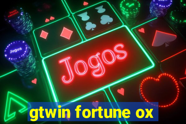 gtwin fortune ox