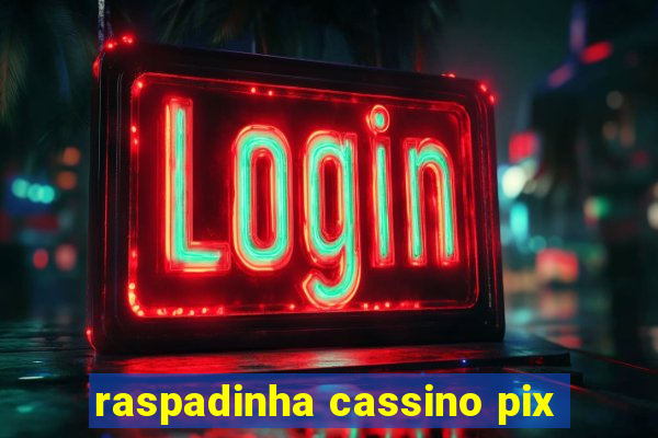 raspadinha cassino pix