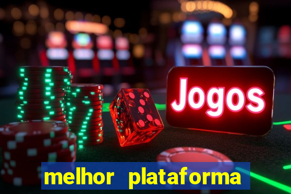 melhor plataforma para jogar