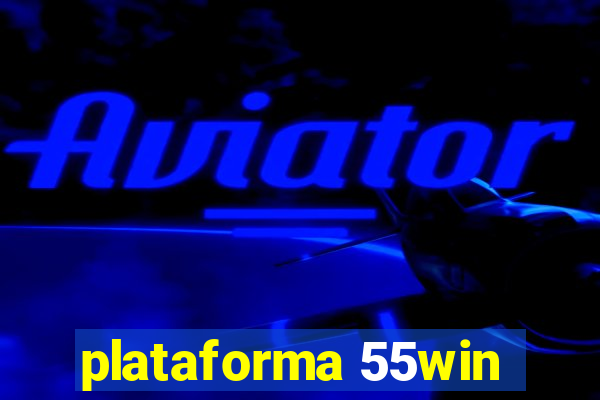 plataforma 55win