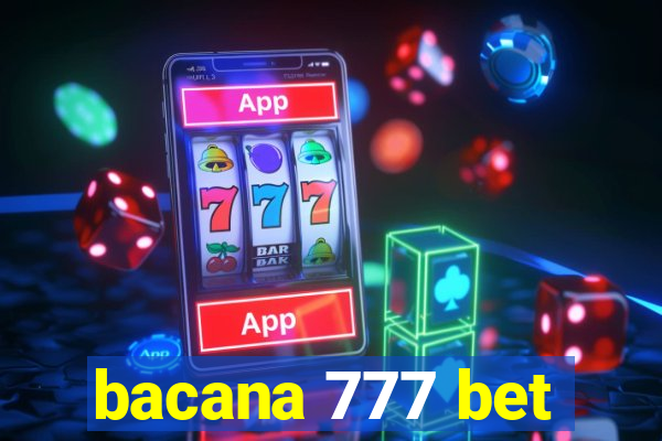 bacana 777 bet