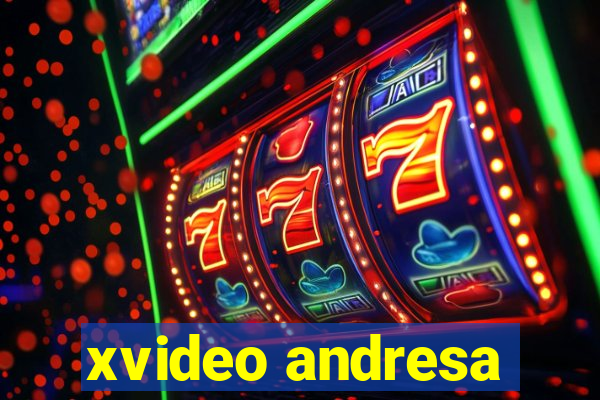 xvideo andresa