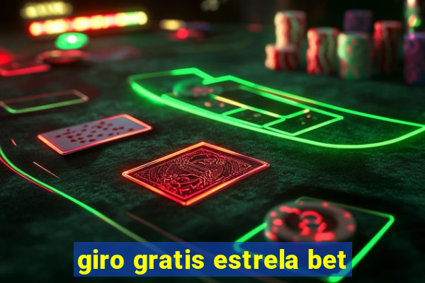 giro gratis estrela bet