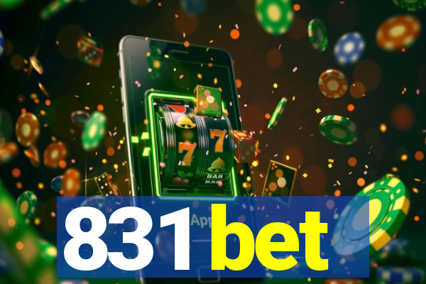 831 bet