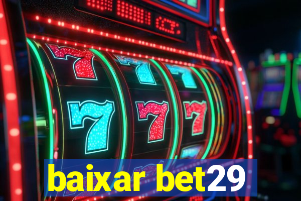 baixar bet29