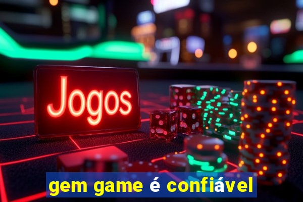 gem game é confiável