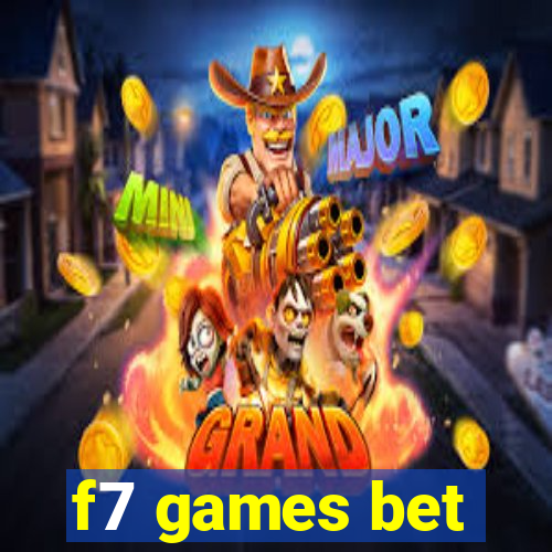 f7 games bet