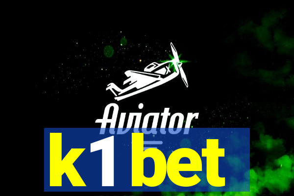 k1 bet