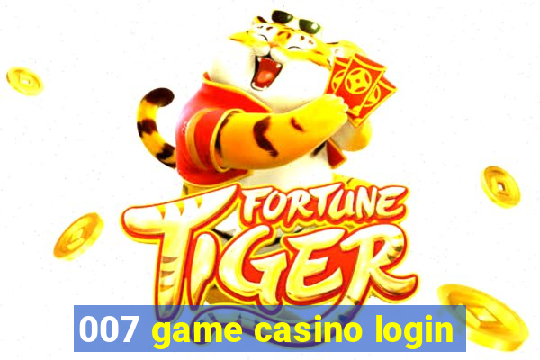 007 game casino login