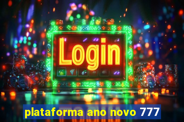 plataforma ano novo 777